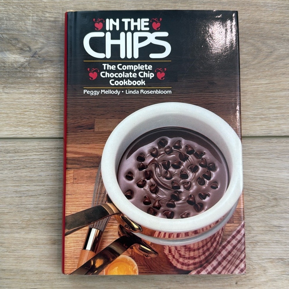 1st Ed/Prt In‎ the Chips Chocolate Cookbook